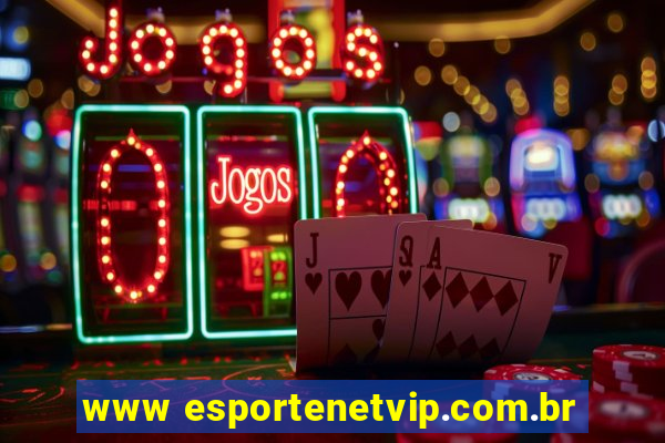 www esportenetvip.com.br